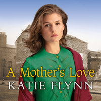 A Mother's Love - Katie Flynn