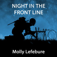 Night in the Front Line - Molly Lefebure