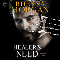 Healer's Need - Rhenna Morgan