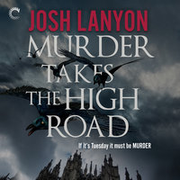 Murder Takes the High Road - Josh Lanyon