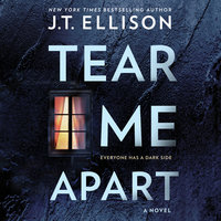 Tear Me Apart - J.T. Ellison