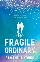 The Fragile Ordinary - Samantha Young