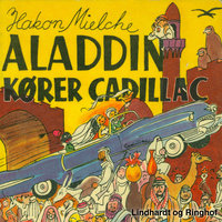 Aladdin kører Cadillac - Hakon Mielche