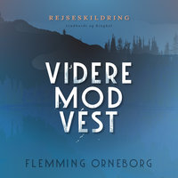 Videre mod vest - Flemming Orneborg