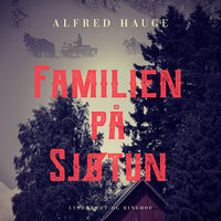 Familien på Sjøtun - Alfred Hauge