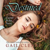 Destined: A Novel of the Tarot - Gail Cleare