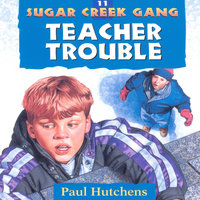 Teacher Trouble - Paul Hutchens