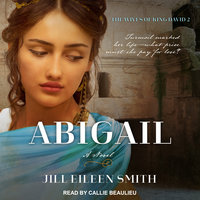 Abigail: A Novel - Jill Eileen Smith