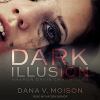 Dark Illusion - Dana V. Moison