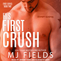 His First Crush: Logan's Story - MJ Fields