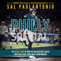 Philly Special: The Inside Story of How the Philadelphia Eagles Won Their First Super Bowl Championship - Sal Paolantonio