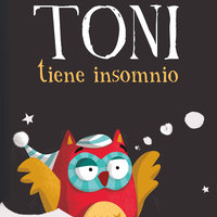 Toni tiene insomnio - Pilar Martín San Félix