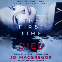 The First Time I Died - Jo Macgregor