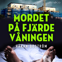 Mordet på fjärde våningen - Håkan Boström