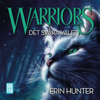 Warriors - Det svåra valet - Erin Hunter