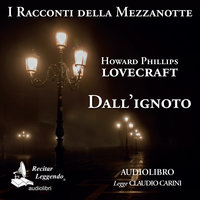Dall'ignoto - Howard Phillips Lovecraft