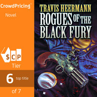 Rogues of the Black Fury - Travis Heermann