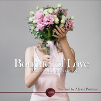 Bouquet of Love - Michael Bracken