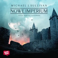 Nowe imperium - Michael James Sullivan