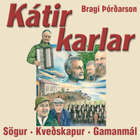 Kátir karlar - Bragi Þórðarson