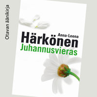 Juhannusvieras - Anna-Leena Härkönen
