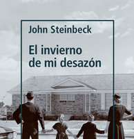 El invierno de mi desazón - John Steinbeck