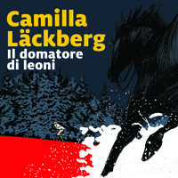 Il domatore di leoni - 9. I delitti di Fjällbacka - Camilla Läckberg