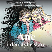 Ane i den dybe skov - Per Gammelgaard