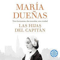 Las hijas del Capitán - María Dueñas