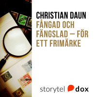 Fångad och fängslad – för ett frimärke - Christian Daun