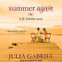 Summer Again: A St. Caroline Novel - Julia Gabriel