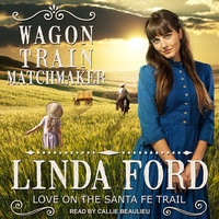Wagon Train Matchmaker - Linda Ford