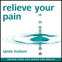 Relieve Your Pain - Lynda Hudson