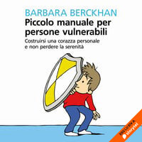 Piccolo manuale per persone vulnerabili - Berckhan Barbara