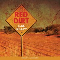 Red Dirt - E.M. Reapy