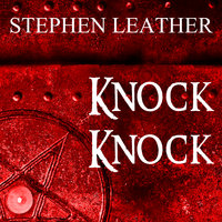 Knock Knock - Stephen Leather