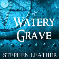 Watery Grave - Stephen Leather