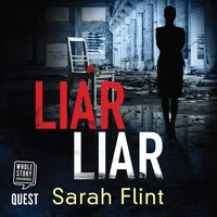 Liar Liar: DC Charlotte Stafford Series Book 3 - Sarah Flint