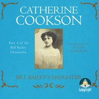 Bill Bailey's Daughter - Catherine Cookson