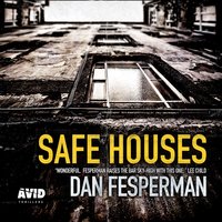Safe Houses: 'One of the great espionage novels of our time' LEE CHILD - Dan Fesperman