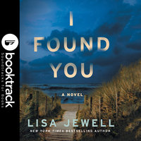 I Found You - Booktrack Edition - Lisa Jewell
