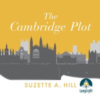 The Cambridge Plot - Suzette A. Hill