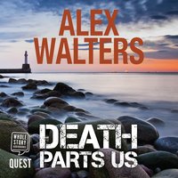 Death Parts Us: a serial killer thriller: DI Alec McKay Book 2 - Alex Walters