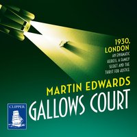 Gallows Court: a gripping historical murder mystery set in 1930s London - Martin Edwards