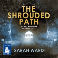The Shrouded Path: DC Connie Childs Book 3 - Sarah Ward