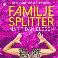 Familjesplitter - Marit Danielsson