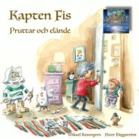 Kapten Fis - Pruttar och elände - Mikael Rosengren