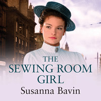 The Sewing Room Girl - Susanna Bavin