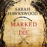 Marked to Die - Sarah Hawkswood