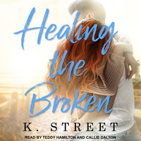 Healing the Broken - K. Street